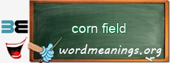 WordMeaning blackboard for corn field